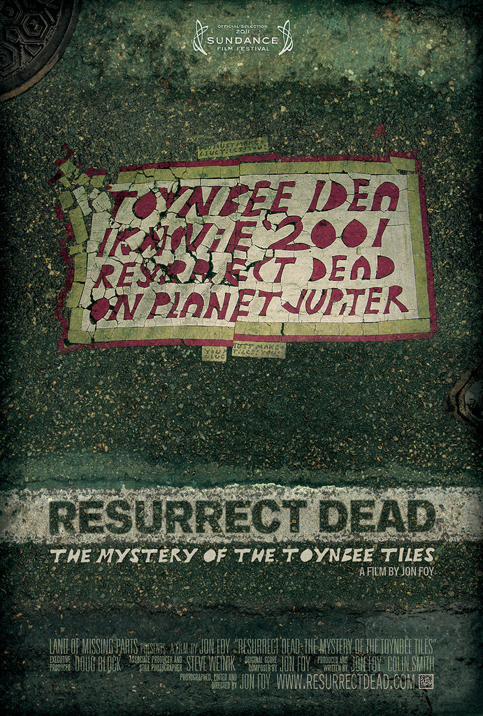 An original movie poster for the film Resurrect The Dead: The Mystery of the Toynbee Tiles