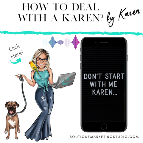 HOW TO DEAL WITH A KAREN BY KAREN!