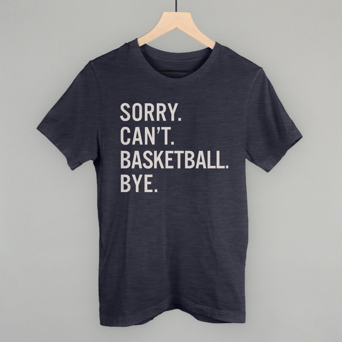 Image of Sorry Can't Basketball Bye