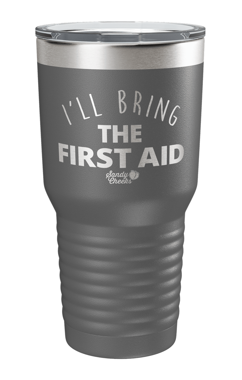 I'll Bring the First Aid Laser Etched Tumbler