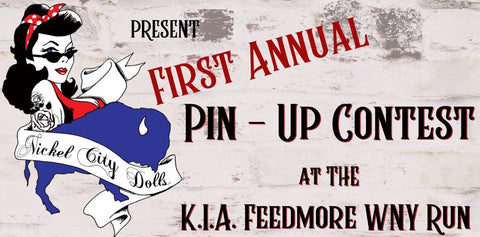 First Annual K.I.A Feedmore WNY Run/Rally Pin-Up Contest