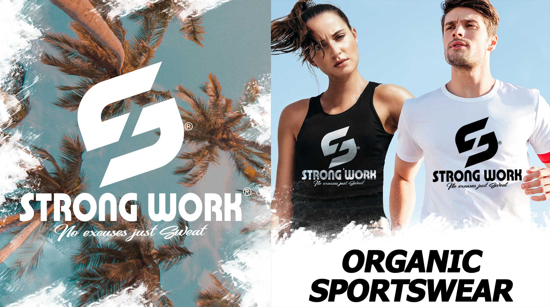 STRONG WORK SPORTSWEAR - NO EXCUSES JUST SWEAT