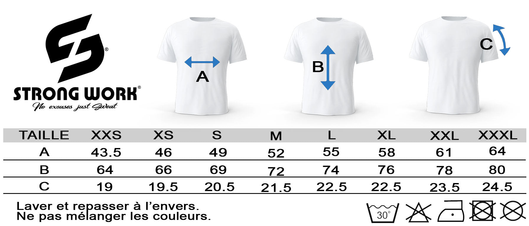 GUIDE DES TAILLES STRONG WORK - T-SHIRT EN COTON BIO ME DEMANDE PAS SI JE SUIS FATIGUE MAIS SI J'AI TERMINE POUR HOMME