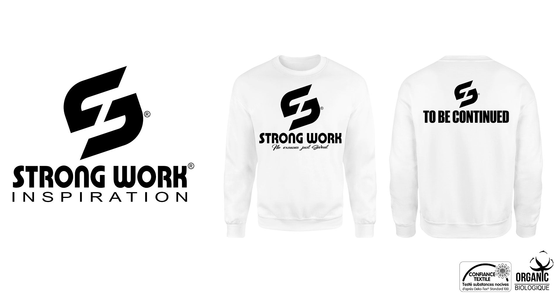 SWEAT-SHIRT BIO STRONG WORK TO BE CONTINUED POUR HOMME