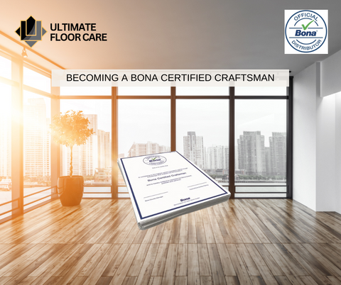 All about Bona Certified Craftsman with Ultimate Floor Care UK