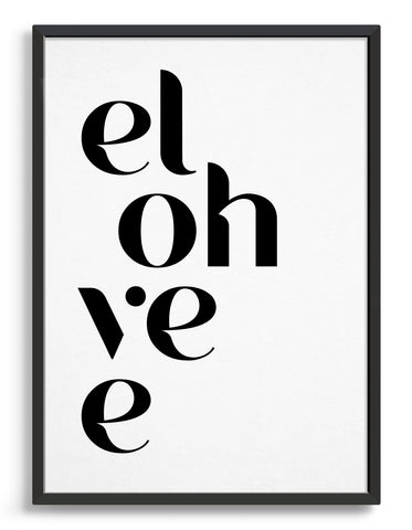 el oh ve e monochrome typography print