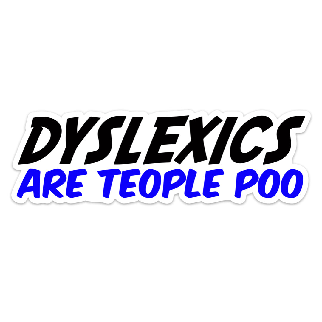 dyslexics-are-teople-poo-sticker-stickermize-reviews-on-judge-me