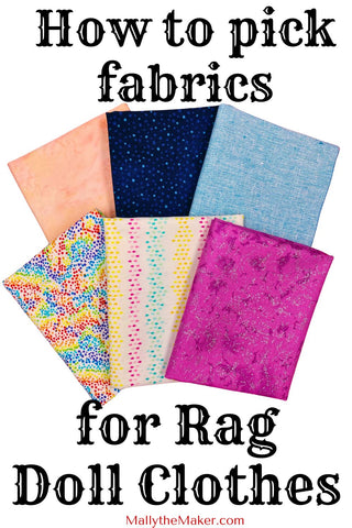 How to Pick Fabrics for Rag Doll Clothes