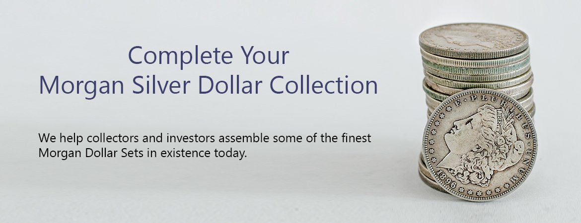 Complete Your Morgan Silver Dollar Collection