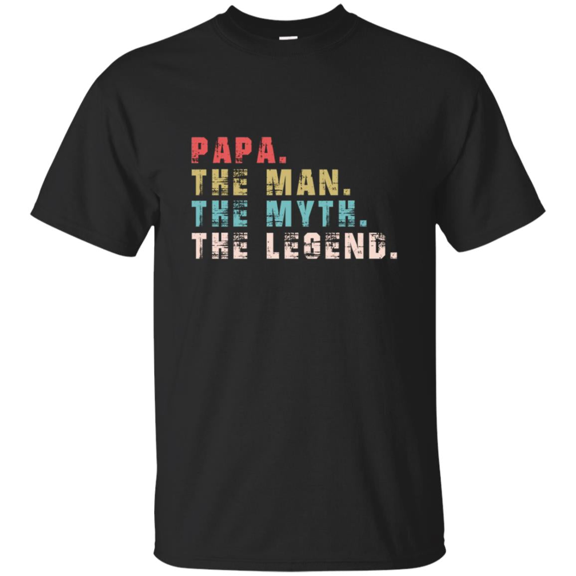 Papa The Man The Myth The Legend Shirt