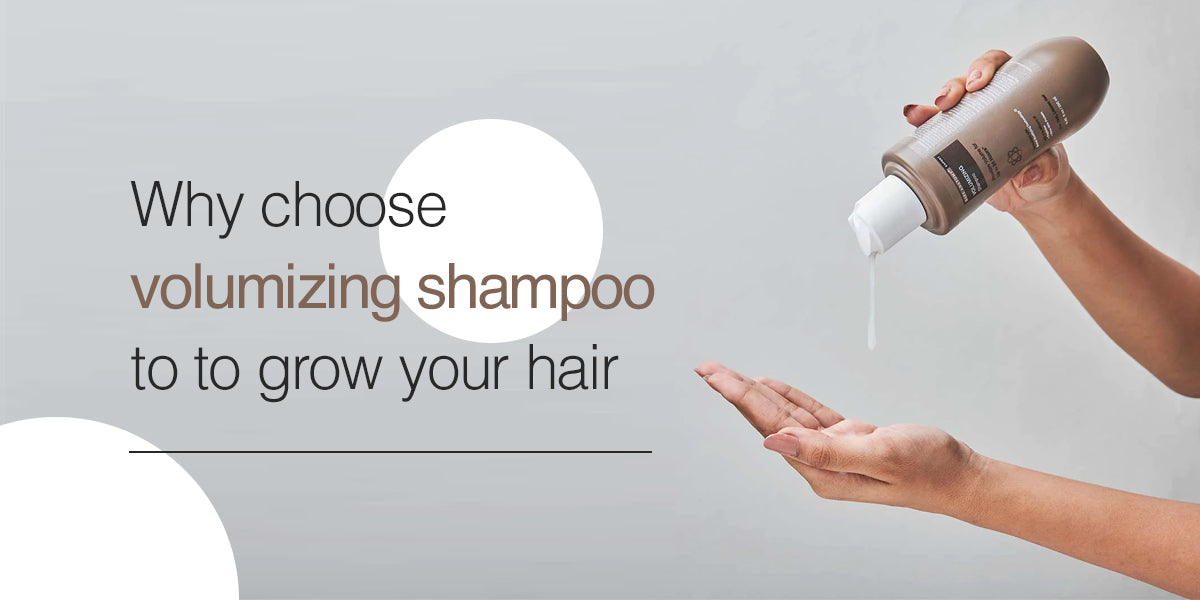 Why choose volumizing shampoo to increase hair volumne