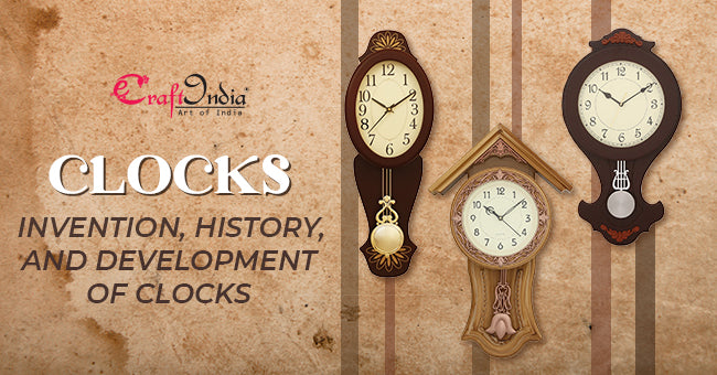 Clocks: Invention, History, and Development of Clocks