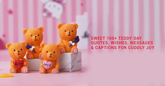 Teddy Day Quotes Wishes Messages Captions