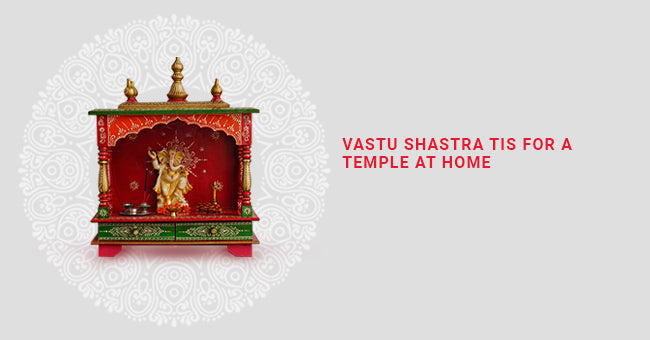 Vastu Shastra Tips You Need To Know For A Temple At Home