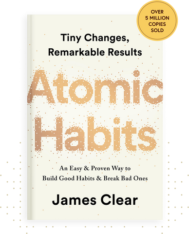 Atomic Habits - James Clear