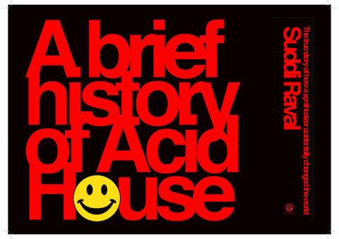A brief history of acid house book suddi raval 