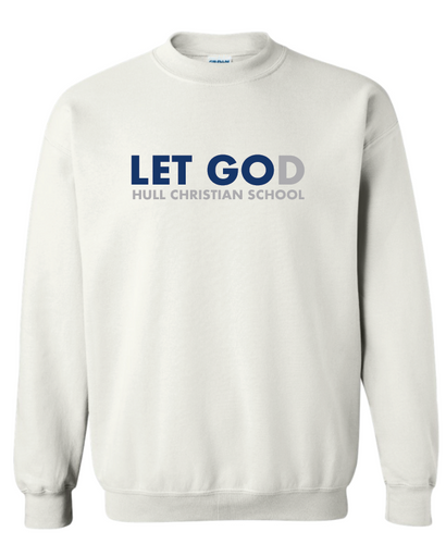 Let Go, Let God Crew Sweatshirt HCS21 YOUTH+ADULT