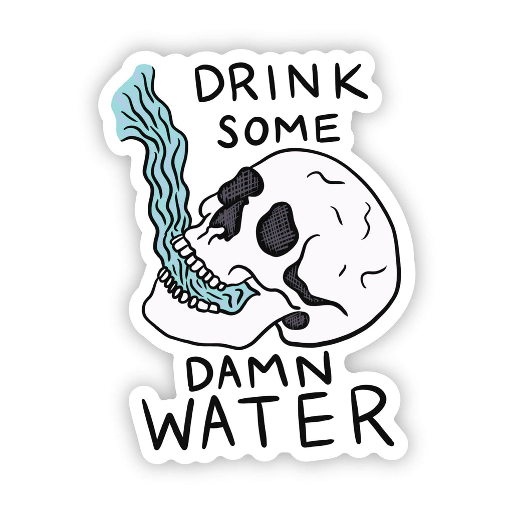 You will die without me you idiot water sticker