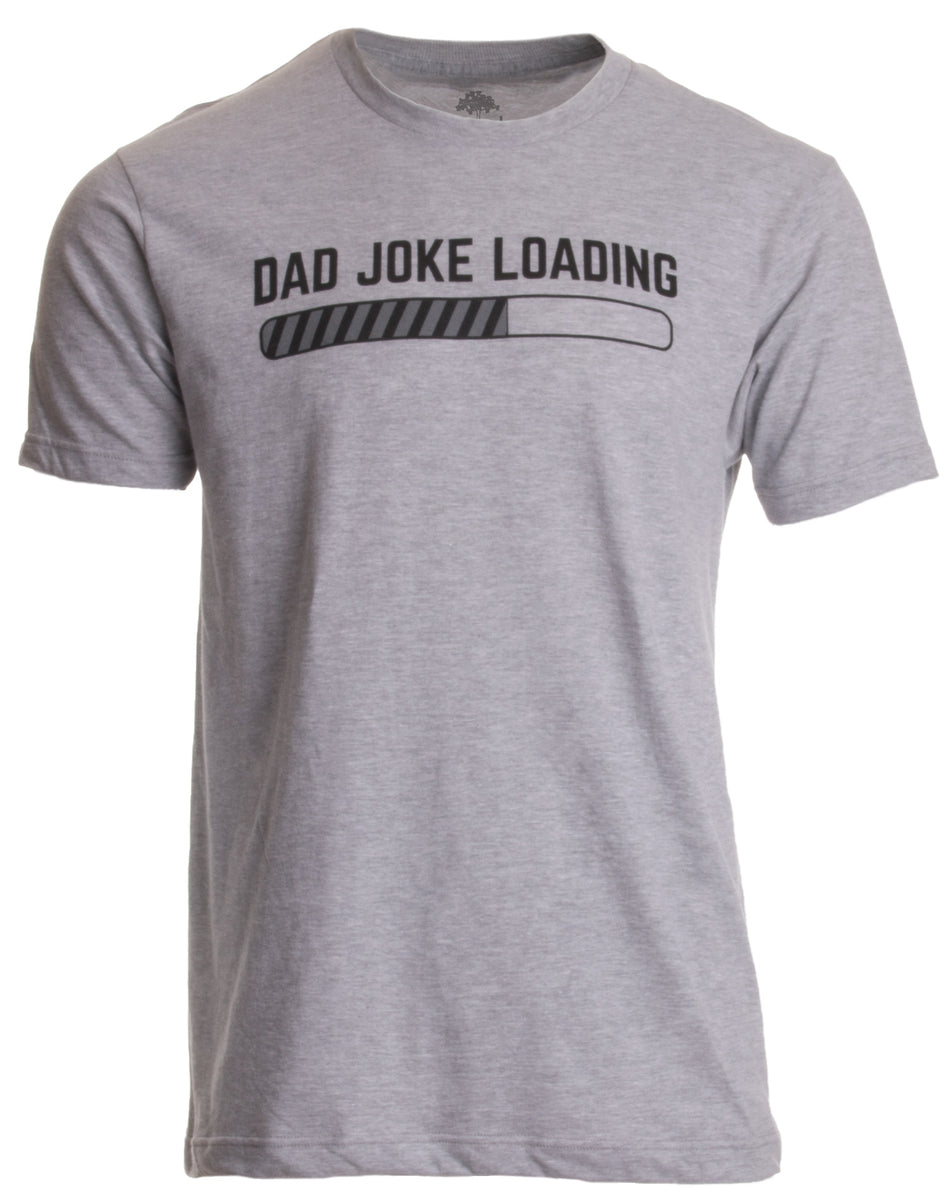 Download Dad Joke Loading | Funny Father Grandpa Daddy Father's Day ...