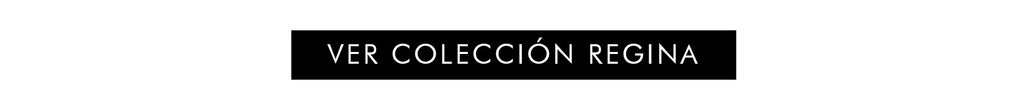 reginaromero-blog-amor-pasión-y-compromiso-COLECCIÓN-REGINA