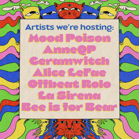 Artists vending at Fourth Fridays: Mood Poison, AneeQP, Ceramwitch, Alice LeFae, Offbeat Rolo, La Sirena, Bee is for Bear