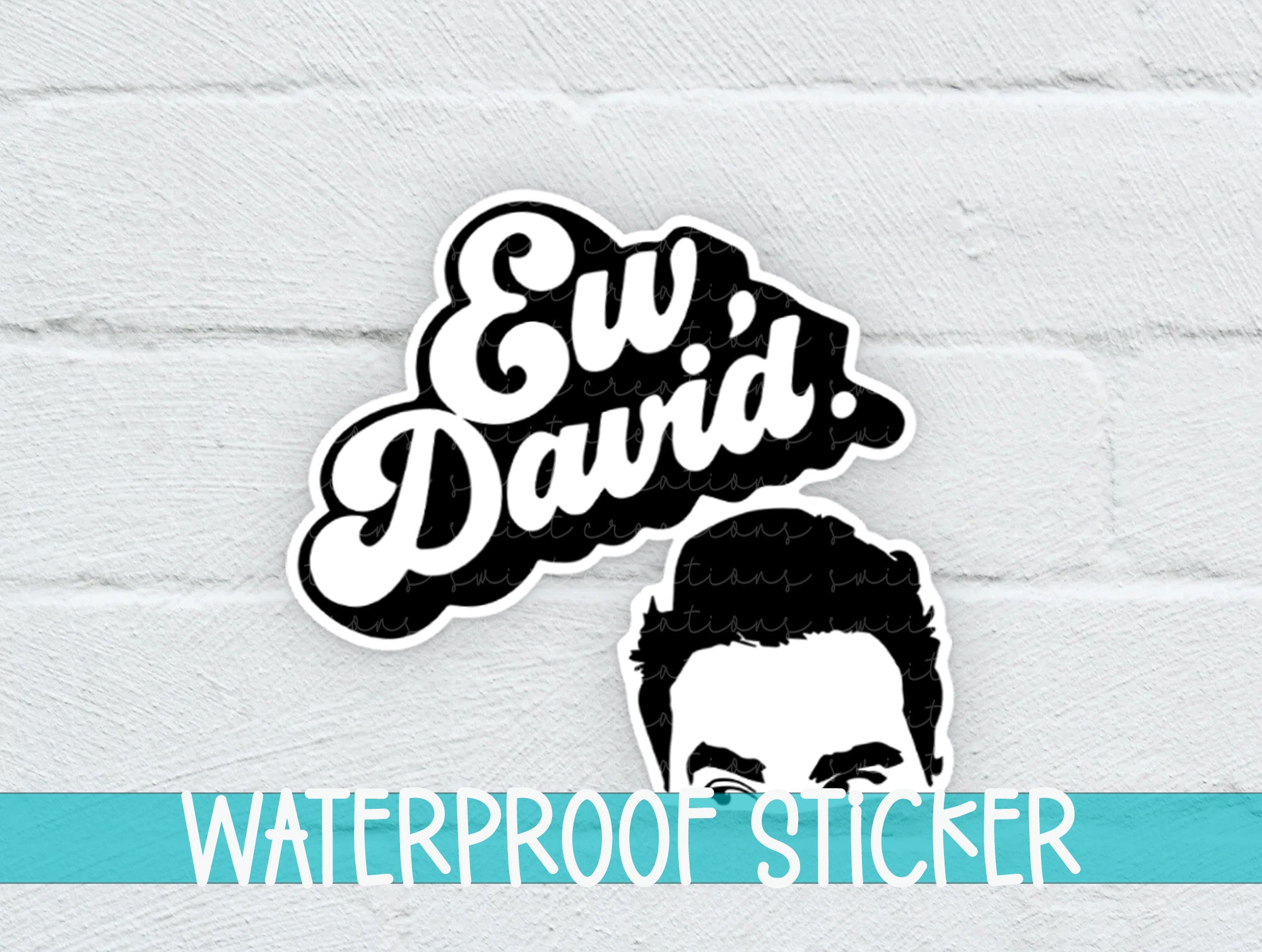 Ew David Sticker SS147