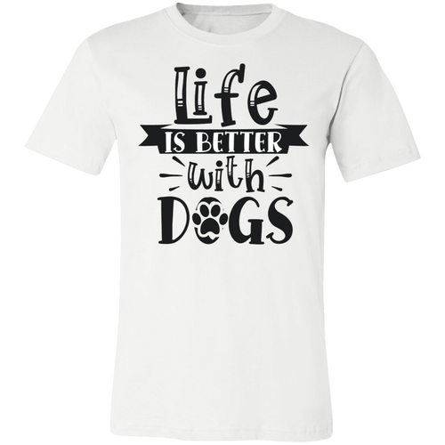 Life Is Better With Dogs Tee