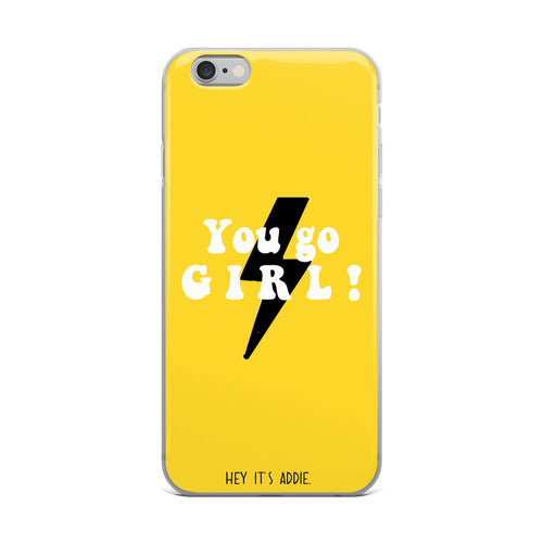 You Go Girl! Phone Case