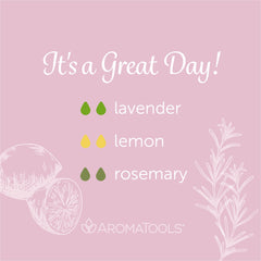 "It's a Great Day!" Diffuser Blend. Features lavender, lemon and rosemary essential oils.