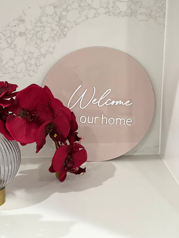 Welcome To Our Home Sign - littledreamersinteriors