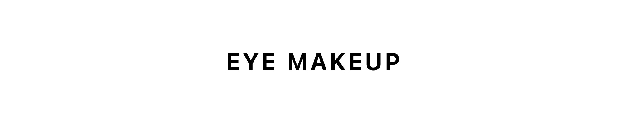 EYE MAKEUP