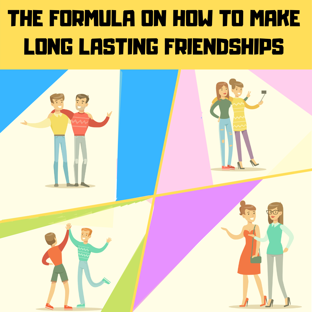 The formula on how to create long lasting friendships – brain boosted