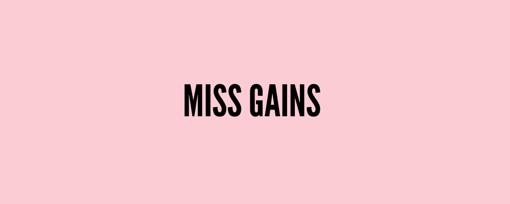 Miss Gains