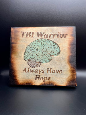 Rustic TBI Warrior Engraved Wall Art - Hey, It's a brain thing!