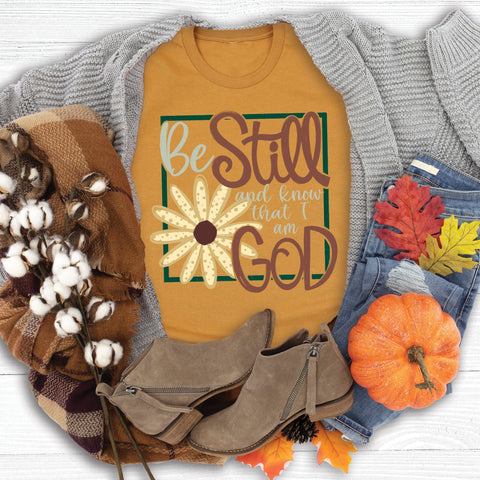 Christian women's t-shirt be still and know that I am God
