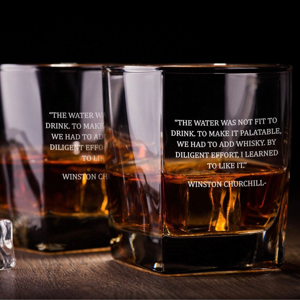 Winston Churchill Quote Whiskey Glass / Father's Day Gift / Valentine's Day Gift