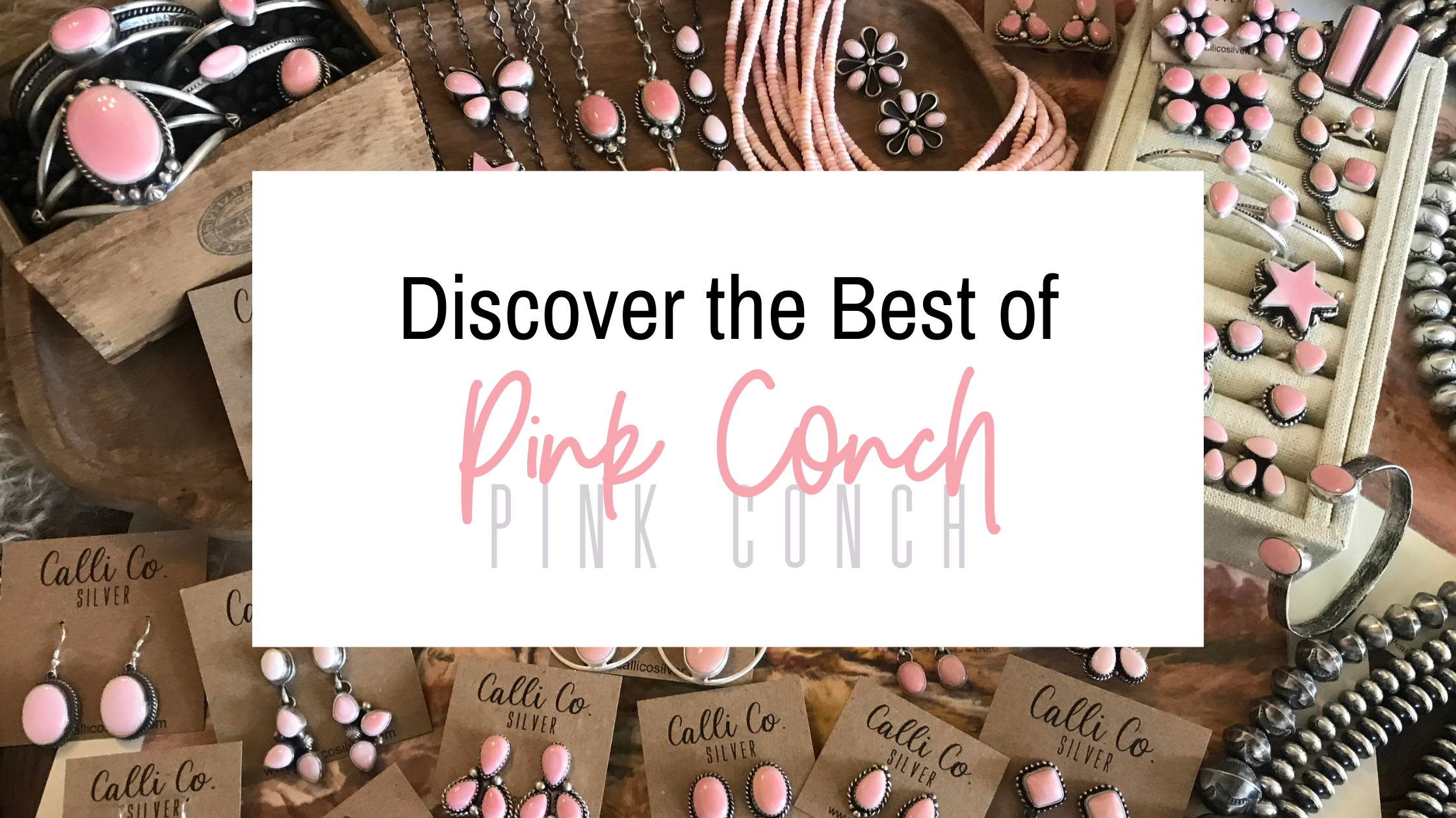 PINK CONCH JEWELRY COLLECTION | CALLI CO SILVER | TURQUOISE AND STERLING SILVER JEWELRY