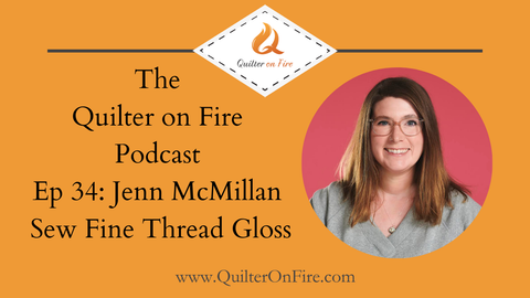 Quilter on Fire Podcast