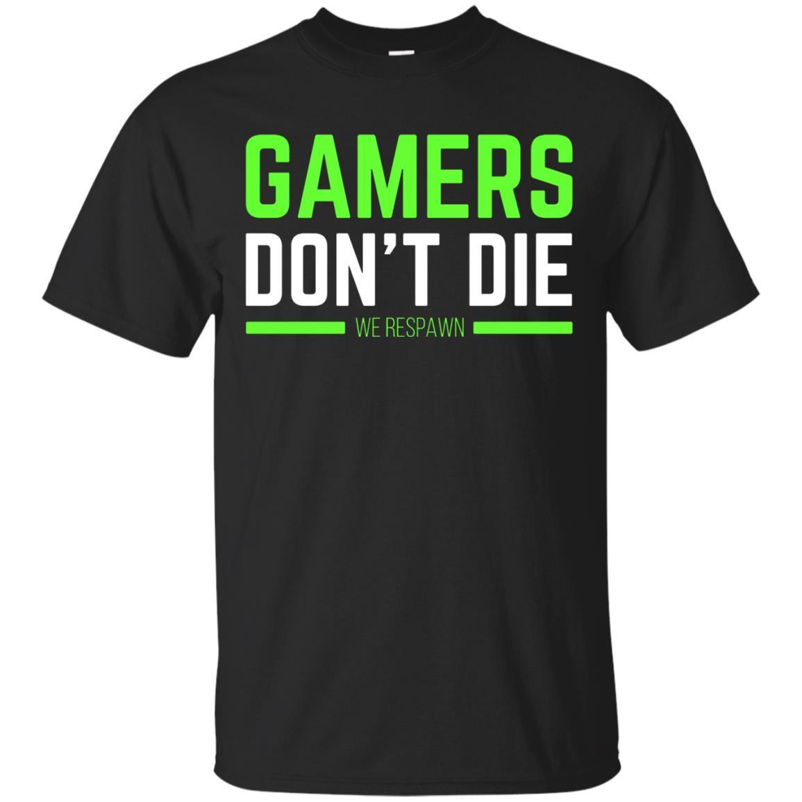 Gamers Dont Die We Respawn T-shirt - Amyna
