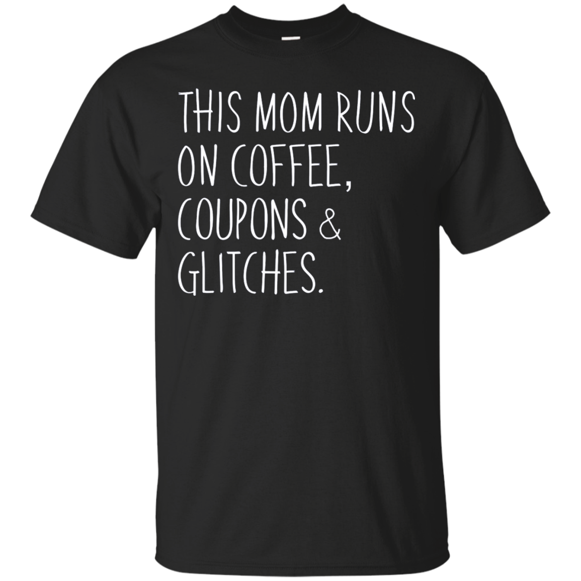 Download Funny This Mom Runs On Coffee Coupons Glitches Mom T Shirt ...