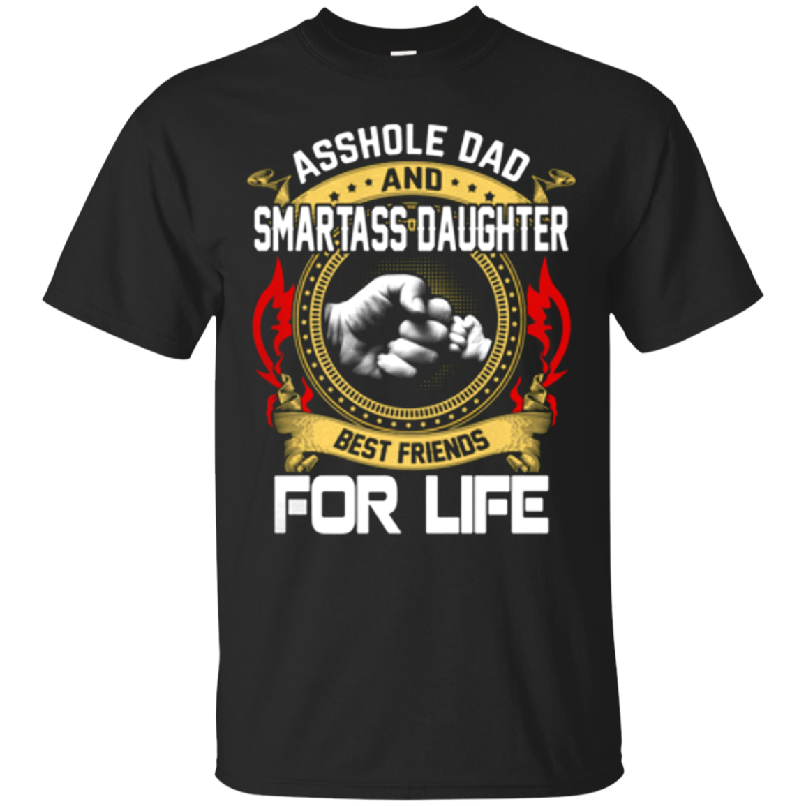 Asshole Dad And Smartass Daughter Best Friends For Life T Shirt Hoodie Sweater Amyna