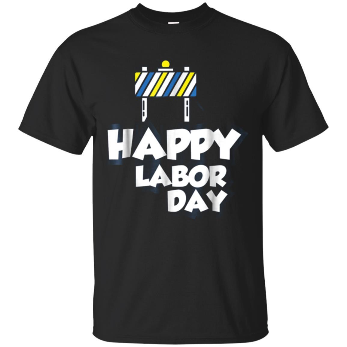 Stop Working Labors Its A Happy Labor Day Tshirt T-shirt - Amyna