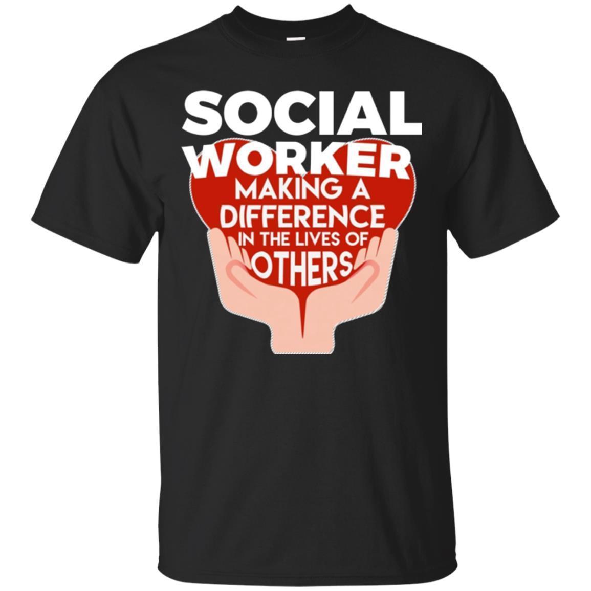 Social Worker Making A Difference Lives Of Others T-shirt T-shirt - Amyna