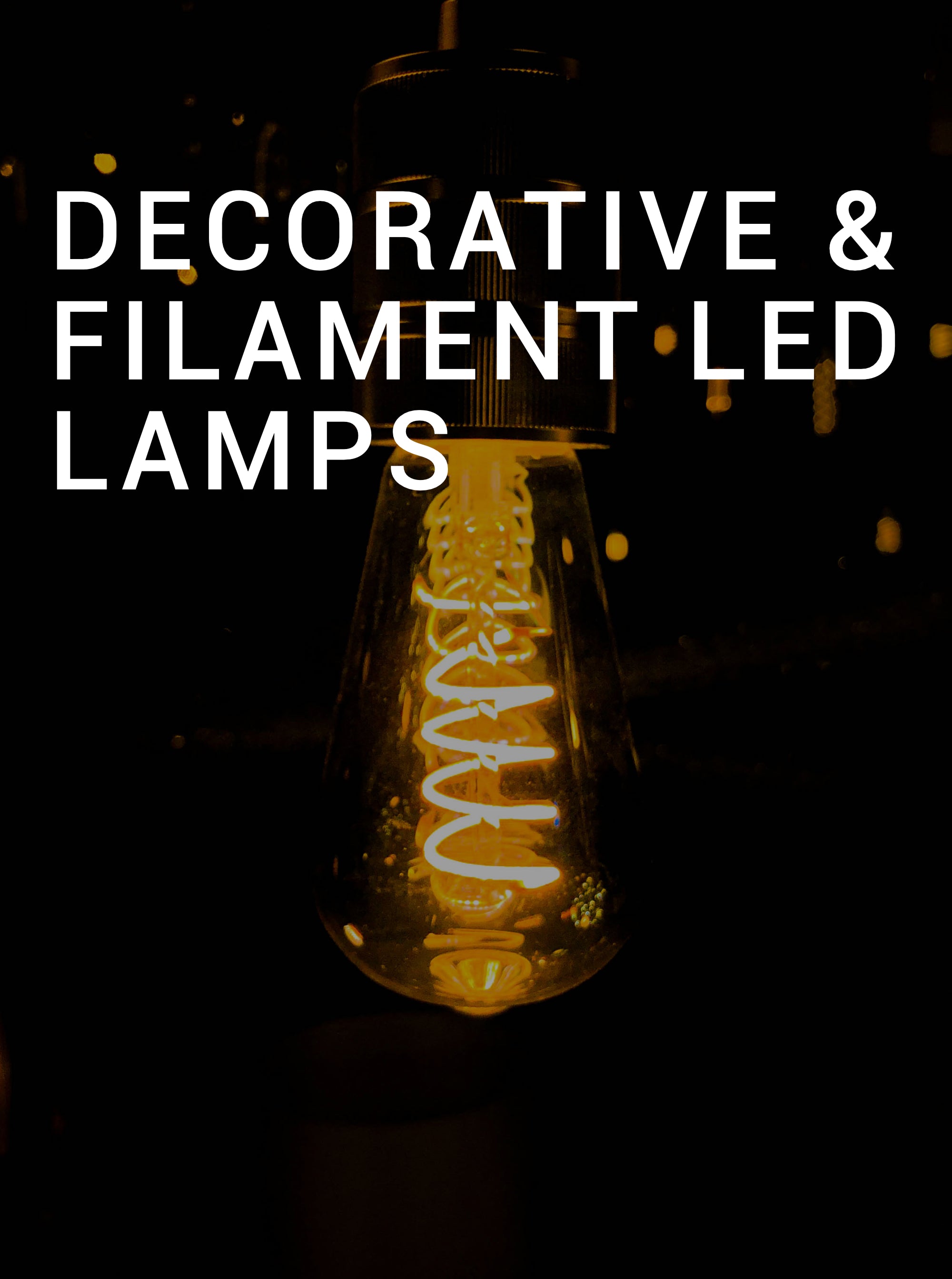 Decorative & Filament