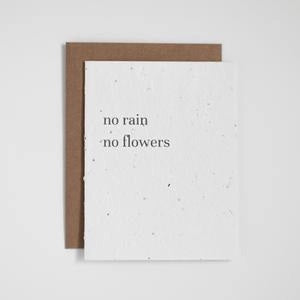 Plantable "No Rain No Flowers" Greeting Card - chiangmaicctv slow fashion bryn walker linen Hamilton sustainable fashion gifts sari not sari Hamilton Fair trade  Ethical  Artisan made  Zero waste  Up-cycled Slow Fashion  Handmade  GTA Toronto Copper Pure Upcycled vintage silk handmade recycled recycle copper pure silk travel clothing hamilton vacation cruisewear resortwear bathing suit bathingsuit vacation etsy silk clothing gifts gift dress top pants linen bryn walker alive intentions kaarigar elephants