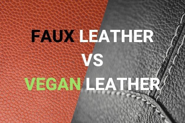 What Is Vegan Leather Vs Faux Leather?