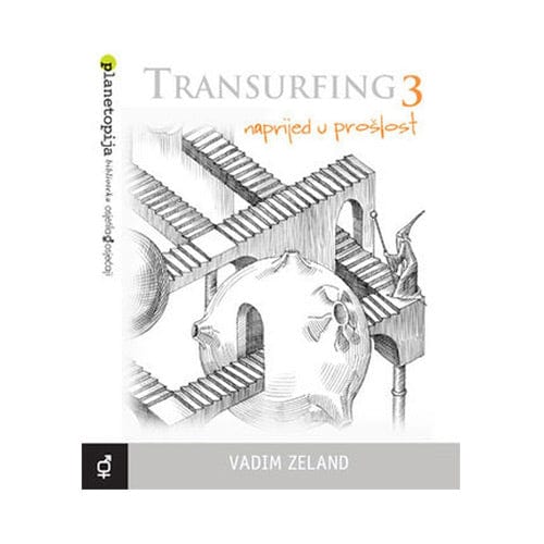 Transurfing 3 - Naprijed u prošlost