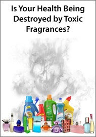 Is Your Health Being Destroyed by Toxic Fragrances