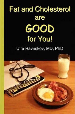Fat and Cholesterol are Good for You book cover