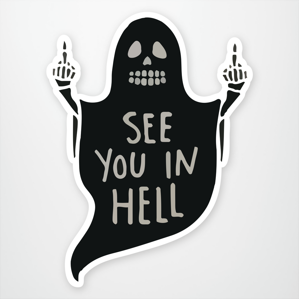 See You In Hell Stickeryou Store